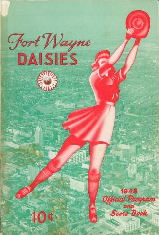 Fort Wayne Daisies official program and score book, 1948