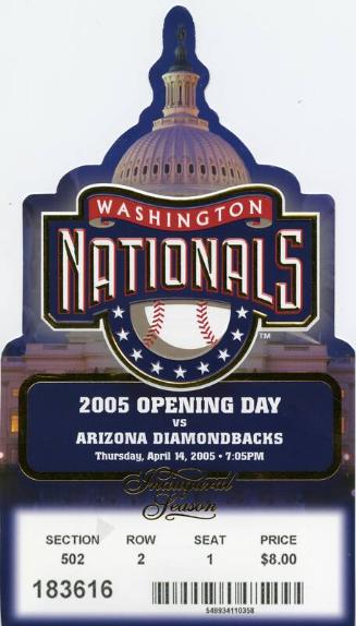 Washington Nationals Opening Day Game ticket, 2005 April 14